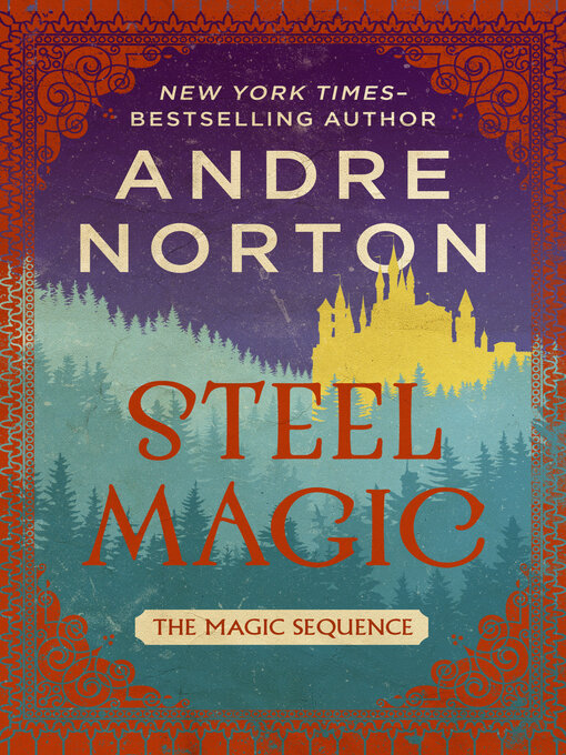 Title details for Steel Magic by Andre Norton - Available